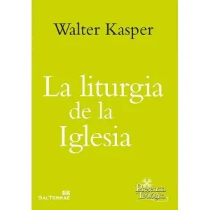 LA LITURGIA DE LA IGLESIA
