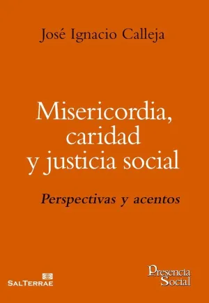 MISERICORDIA, CARIDAD Y JUSTICIA SOCIAL