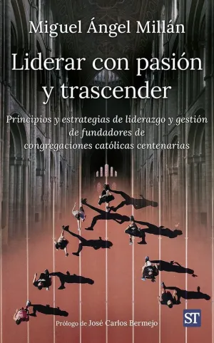 LIDERAR CON PASIÓN Y TRASCENDER