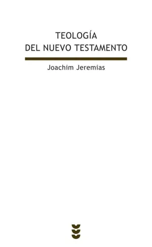 TEOLOGÍA DEL NUEVO TESTAMENTO VOL I