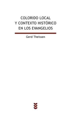 COLORIDO LOCAL Y CONTEXTO HISTORICO EN LOS EVANGELIOS