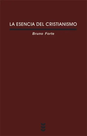 LA ESENCIA DEL CRISTIANISMO