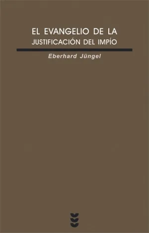 EL EVANGELIO DE LA JUSTIFICACIÓN DEL IMPÍO
