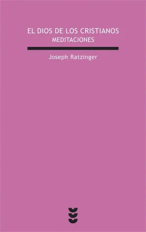 EL DIOS DE LOS CRISTIANOS MEDITACIONES