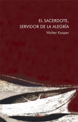 EL SACERDOTE,SERVIDOR DE LA ALEGRÍA