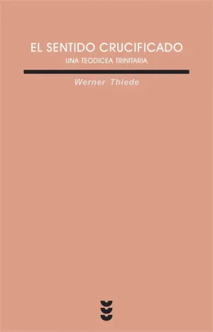 EL SENTIDO CRUCIFICADO