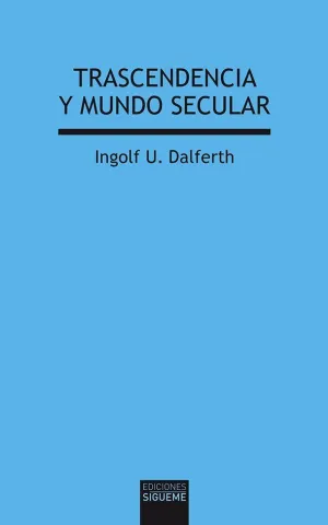 TRASCENDENCIA  Y  MUNDO  SECULAR