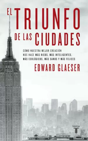 EL TRIUNFO DE LAS CIUDADES