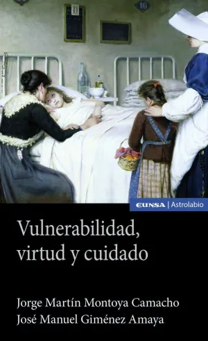 VULNERABILIDAD, VIRTUD Y CUIDADO