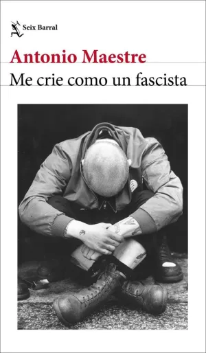 ME CRIE COMO UN FASCISTA