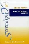 VIVIR LA PROPIA MUERTE