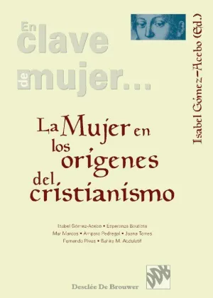 LA MUJER EN LOS ORIGENES DEL CRISTIANISMO