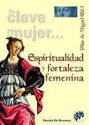 ESPIRITUALÍDAD Y FORTALEZA FEMENÍNA