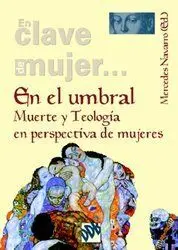 EN EL UMBRAL. MUERTE Y TEOLGÍA EN PERSPECTIVA DE MUJERES