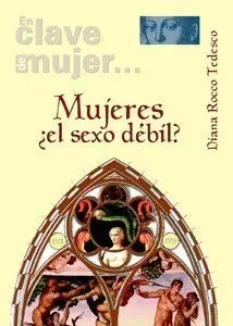 MUJERES ¿EL SEXO DÉBIL?
