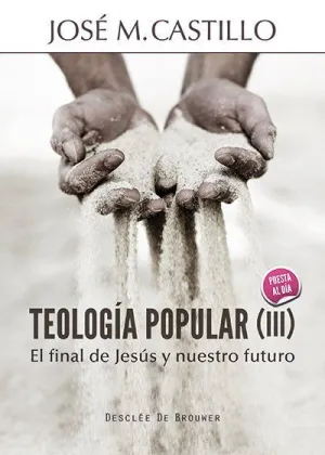 TEOLOGÍA POPULAR (III)