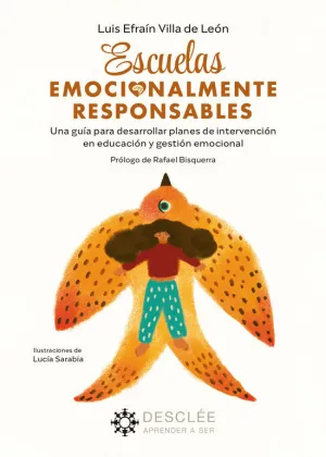 ESCUELAS EMOCIONALMENTE RESPONSABLES. UNA GUÍA PARA DESARROLLAR PLANES DE INTERV