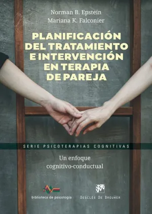 PLANIFICACIÓN DEL TRATAMIENTO E INTERVENCIÓN EN TERAPIA DE PAREJA. UN ENFOQUE CO