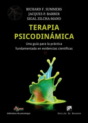 TERAPIA PSICODINÁMICA: UNA GUÍA PARA LA PRÁCTICA FUNDAMENTADA EN EVIDENCIAS CIEN