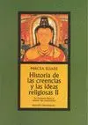 HISTORIA DE LAS CREENCIAS Y LAS IDEAS RELIGIOSAS II
