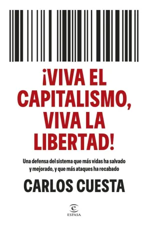 ¡VIVA EL CAPITALISMO, VIVA LA LIBERTAD!