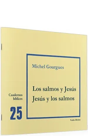 SALMOS Y JESÚS, LOS. JESÚS Y LOS SALMOS