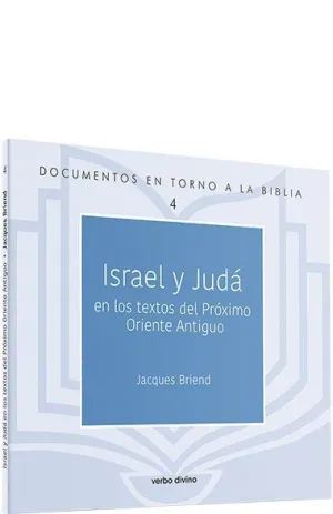 ISRAEL Y JUDÁ EN LOS TEXTOS DEL PRÓXIMO ORIENTE ANTIGUO