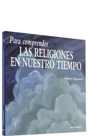 PARA COMPRENDER LAS RELIGIONES EN NUESTRO TIEMPO