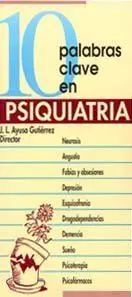 10 PALABRAS CLAVE EN PSIQUIATRIA