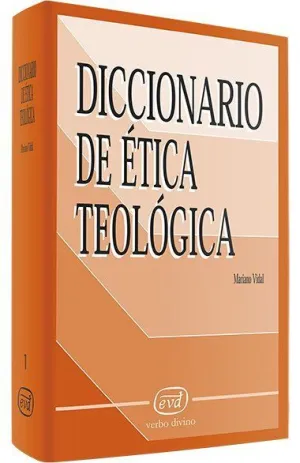 DICCIONARIO DE ETICA TEOLÓGICA