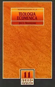 INTRODUCCIÓN A LA TEOLOGÍA ECUMÉNICA