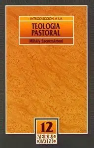 INTRODUCCIÓN A LA TEOLOGÍA PASTORAL