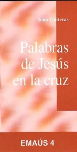 PALABRAS DE JESÚS EN LA CRUZ