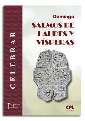 DOMINGO: SALMOS DE LAUDES Y VÍSPERAS