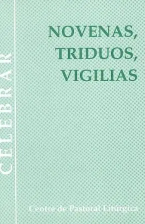 NOVENAS, TRIDUOS, VIGILIAS