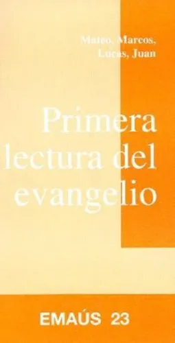 PRIMERA LECTURA DEL EVANGELIO