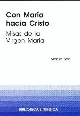 CON MARÍA HACIA CRISTO