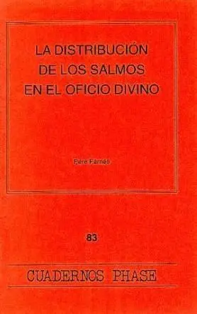 LA DISTRIBUCION DE LOS SALMOS EN EL OFICIO DIVINO