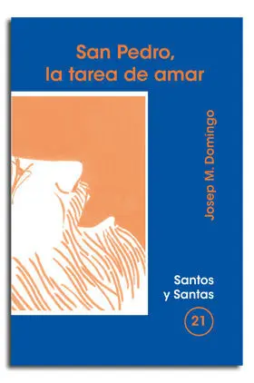 SAN PEDRO, LA TAREA DE AMAR