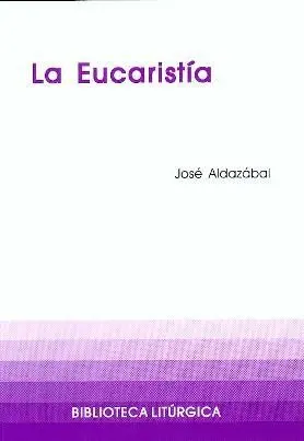 EUCARISTÍA, LA