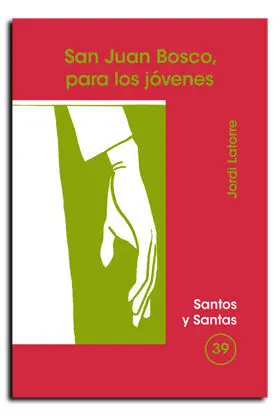 JUAN BOSCO, PARA LOS JÓVENES