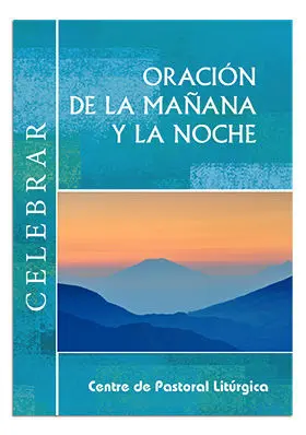 ORACIÓN DE LA MAÑANA Y LA NOCHE
