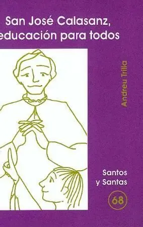 SAN JOSÉ DE CALASANZ, EDUCACIÓN PARA TODOS