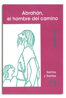 ABRAHÁN, EL HOMBRE DEL CAMINO