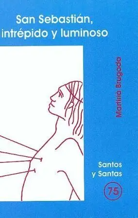 SAN SEBASTIÁN, INTRÉPIDO Y LUMINOSO