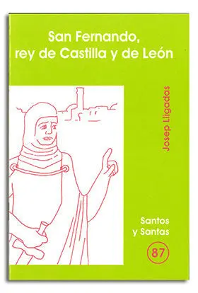 SAN FERNANDO, REY DE CASTILLA Y DE LEÓN