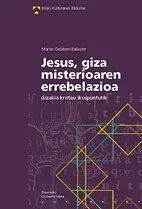 JESUS GIZA MISTERIOAREN ERREBELAZIOA