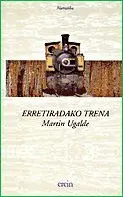 ERRETIRADAKO TRENA