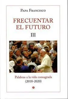 FRECUENTAR EL FUTURO III