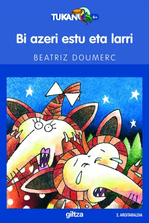 BI AZERI ESTU ETA LARRI
